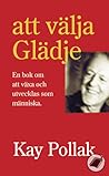 Att välja Glädje