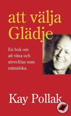 Att välja Glädje (Paperback)