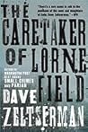 Caretaker of Lorne Field by Dave Zeltserman