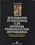 Dizionario di alchimia e di chimica farmaceutica antiquaria. Dalla ricerca dell'oro filosofale all'arte spagirica di Paracelso