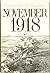 November 1918: The Last Act...