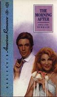 The Morning After (Harlequin American Romance, No. 302)