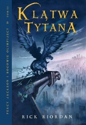 Klątwa Tytana (Percy Jackson i Bogowie Olimpijscy, #3)