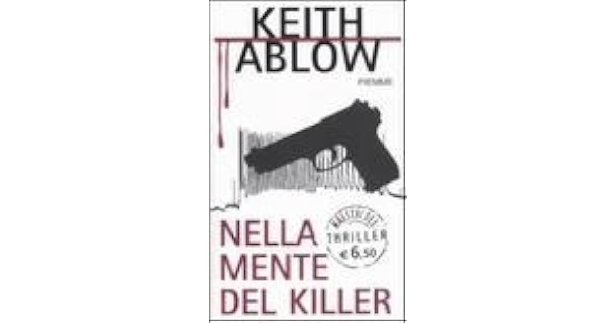 Nella mente del Killer by Keith Ablow Nella mente del Killer by Keith Ablow