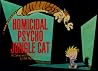 Homicidal Psycho Jungle Cat by Bill Watterson