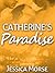 Catherine's Paradise