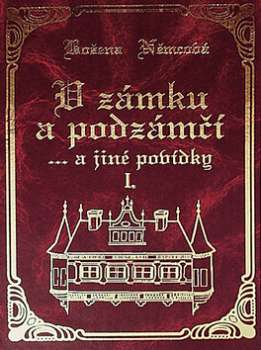 V zámku a podzámčí a jiné povídky (Hardcover)