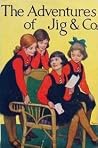 The Adventures of Jig & Co. by Jane Paterson Milne