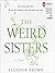 The Weird Sisters