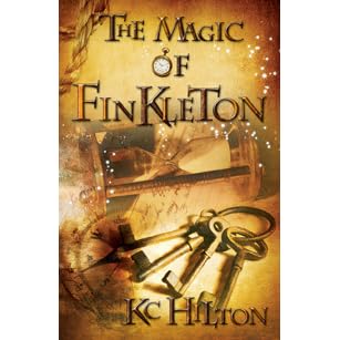 The Magic Of Finkleton Finkleton 1 By K C Hilton
