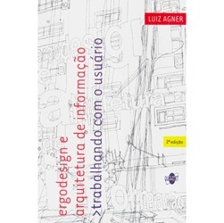 ergodesign e arquitetura de informação: Trabalhando com o usuário (Paperback)