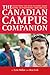 The Canadian Campus Companion: Everything You Need to Know About Going to University and College