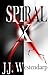Spiral X (The Eternal War, #1)