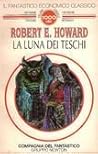 La luna dei teschi by Robert E. Howard