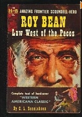Roy Bean: Law West of the Pecos