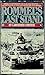Rommel's Last Stand by Lawrence Cortesi