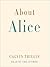 About Alice