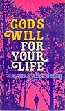 God's Will for Your Life