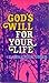 God's Will for Your Life by S. Maxwell Coder