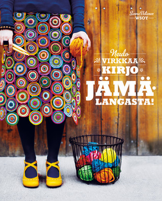Jämälangasta! : neulo, virkkaa, kirjo (Hardcover)