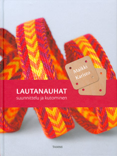 Lautanauhat : suunnittelu ja kutominen (Hardcover)