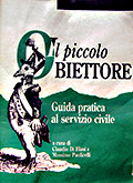 Il piccolo obiettore: Guida pratica al servizio civile (Paperback)