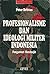 Profesionalisme dan Ideologi Militer Indonesia