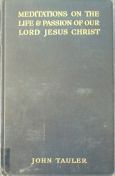 Meditations on the Life and Passion of Our Lord Jesus Christ
