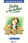 Dietas e Borbulhas by Maria Teresa Maia Gonzalez