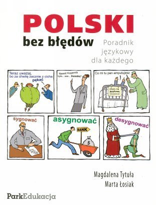 Polski bez błędów. Poradnik językowy dla każdego (Paperback)