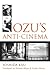 Ozu's Anti-Cinema