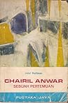 Chairil Anwar: Sebuah Pertemuan