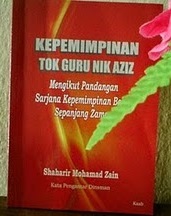 Kepemimpinan Tok Guru Nik Aziz Mengikut Pandangan Sarjana Kepemimpinan Besar Sepanjang Zaman