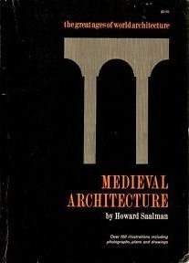 Medieval Architecture (Great Ages of World Architecture Ser.)