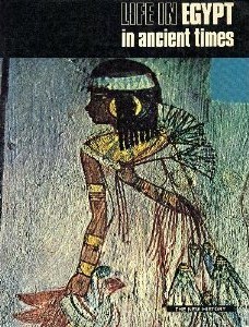 Life in Egypt in Ancient Times (Hardcover)