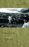 Memory's Gold: Writings on Calcutta