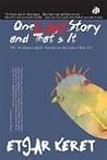 One Last Story and That's It