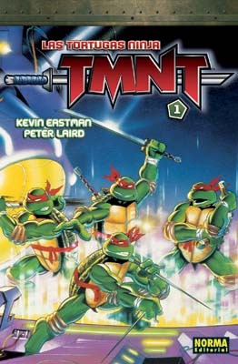 TMNT: Las Tortugas Ninja, Vol. 1 (Teenage Mutant Ninja Turtles: The Ultimate Collection, #1)