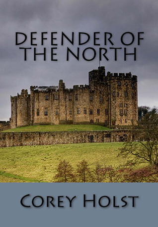 Defender of the North (Defender of England, #2)