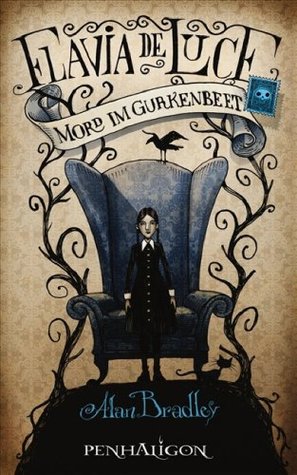 Mord im Gurkenbeet (Flavia de Luce, #1)