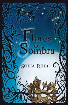 Flores de Sombra (Flores de Sombra, #1)