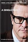 A Single Man by Christopher Isherwood A Single Man by Christopher Isherwood