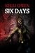 Six Days