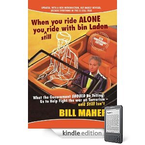 When You Ride Alone You Ride with Bin Laden