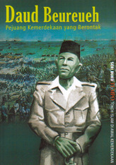 Daud Beureueh: Pejuang Kemerdekaan yang Berontak (Paperback)