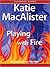 Playing with Fire (Silver Dragons, #1)