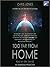 Too Far From Home: A Story of Life and Death in Space