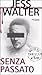 Senza passato