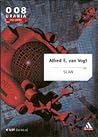 Slan by A.E. van Vogt
