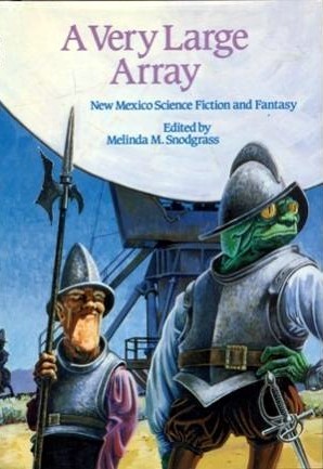 A Very Large Array: New Mexico Science Fiction and Fantasy